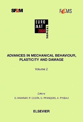 Паперова книга «Advances in Mechanical Behaviour, Plasticity and Damage», авторів A. Ласалмоні, A. Піно, А.Б. Ваннес, Д. Франсуа, Д. Жюлін, Д. Маркіз, Д. Міанней, Ф. Велліант, Г. Берлет, Ж.К. Дюпре, Дж.M. Georges, М. Борнерт, М. Черкауі, П. Коста, Р. Ширрер, С. Пом'є, Т. Томас - фото №1