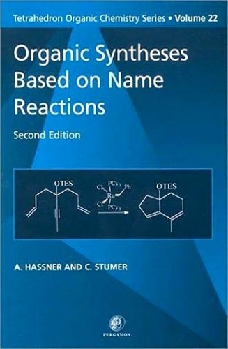 [object Object] «Organic Syntheses Based on Name Reactions», авторов Альфред Хасснер, К Стумер - фото №1