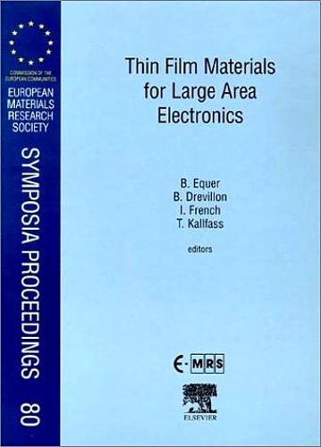 Бумажная книга «Thin Film Materials for Large Area Electronics», авторов Б. Древильен, Б. Эквер, И. Френч, Т. Каллфасс - фото №1