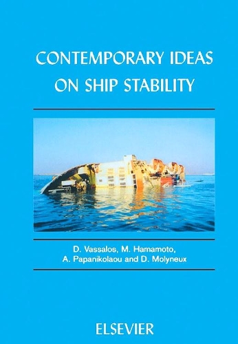 Бумажная книга «Contemporary Ideas on Ship Stability», авторов A. Папаниколау, Д. Молинье, Д. Вассалос, М. Хамамото - фото №1