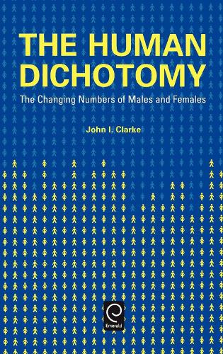 Бумажная книга «Human Dichotomy: The Changing Numbers of Males and Females», автор Джон Иннес Кларк - фото №1