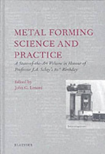 Бумажная книга «Metal Forming Science and Practice: A State-of-the-Art Volume in Honour of Professor J.A. Schey's 80th Birthday», автор Дж. Г. Ленард - фото №1