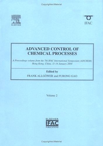 Бумажная книга «Advanced Control of Chemical Processes», автор Фрэнк Оллгауэр - фото №1