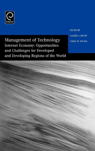 Бумажная книга «Management of Technology: Internet Economy - Opportunities and Challenges for Developed and Developing Regions of the World», автор Халил Хосни - фото №1