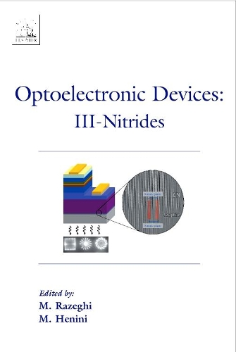 Бумажная книга «Optoelectronic Devices: III Nitrides», авторов М. Разеги, Мохамед Хенини - фото №1