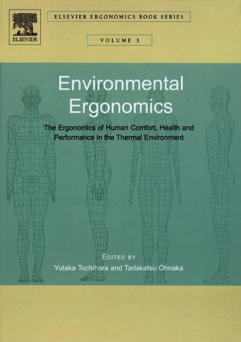 Бумажная книга «Environmental Ergonomics - The Ergonomics of Human Comfort, Health, and Performance in the Thermal Environment», авторов Тадакацу Охнака, Ютака Точихара - фото №1