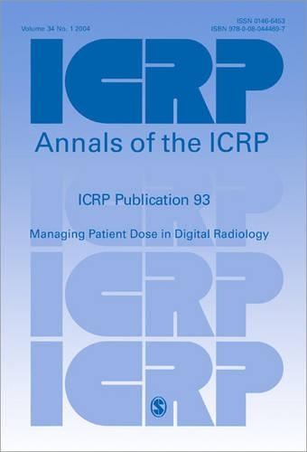 Paper book «ICRP Publication 93: Managing Patient Dose in Digital Radiology», author ICRP - фото №1