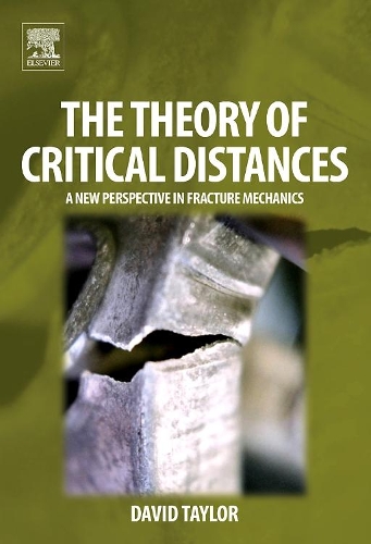 Паперова книга «The Theory of Critical Distances: A New Perspective in Fracture Mechanics», автор Девід Тейлор - фото №1