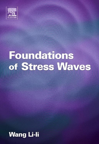 Бумажная книга «Foundations of Stress Waves», автор Лили Ван - фото №1