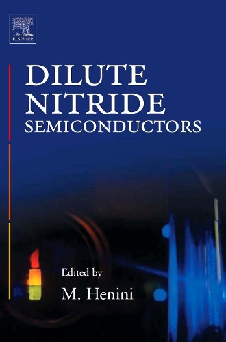 Бумажная книга «Dilute Nitride Semiconductors», автор Мохамед Хенини - фото №1