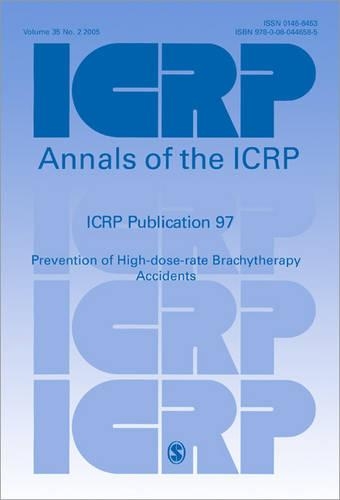 Paper book «ICRP Publication 97: Prevention of High-dose-rate Brachytherapy Accidents», author ICRP - фото №1