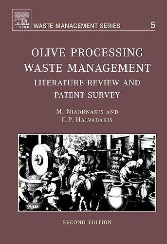 Бумажная книга «Olive Processing Waste Management: Literature Review and Patent Survey», авторов К.П. Халвадакис, Майкл Ниаунакис - фото №1