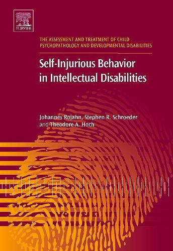Бумажная книга «Self-Injurious Behavior in Intellectual Disabilities», авторов Иоганн Рохан, Стивен Р. Шредер, Теодор А. Хох - фото №1
