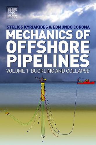 Бумажная книга «Mechanics of Offshore Pipelines: Volume 1 Buckling and Collapse», авторов Эдмундо Корона, Стелиос Кириакидес - фото №1