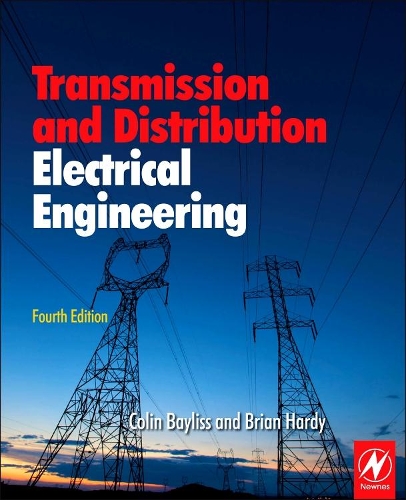 Бумажная книга «Transmission and Distribution Electrical Engineering», авторов Брайан Харди, Колин Бейлисс - фото №1