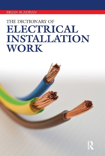 Бумажная книга «The Dictionary of Electrical Installation Work», автор Брайан Скаддан - фото №1