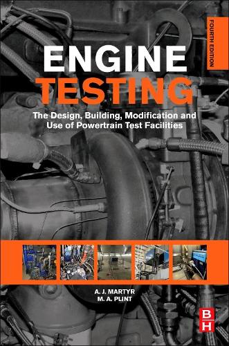 Паперова книга «Engine Testing: The Design, Building, Modification and Use of Powertrain Test Facilities», авторів A. Дж. Мартір, М.А. Плінт - фото №1