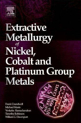 Паперова книга «Extractive Metallurgy of Nickel, Cobalt and Platinum Group Metals», авторів Френк Крундвелл, Майкл Моутс, Тімоті Робінсон, Венкоба Рамачандран, У. Г. Девенпорт - фото №1