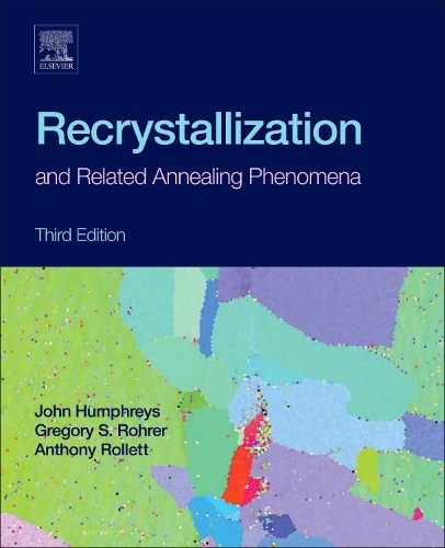 Бумажная книга «Recrystallization and Related Annealing Phenomena», авторов Энтони Роллетт, Грегори С. Рорер, Джон Хамфрис - фото №1