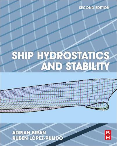 Бумажная книга «Ship Hydrostatics and Stability», авторов Адриан Биран, Рубен Лопес-Пулидо - фото №1