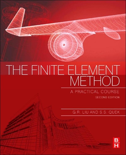 Паперова книга «The Finite Element Method: A Practical Course», авторів Г.Р. Лю, С. С. Квек - фото №1