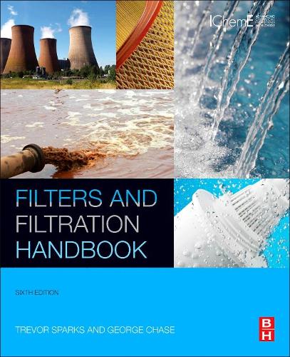 Паперова книга «Filters and Filtration Handbook», авторів Джордж Чейз, Тревор Спаркс - фото №1