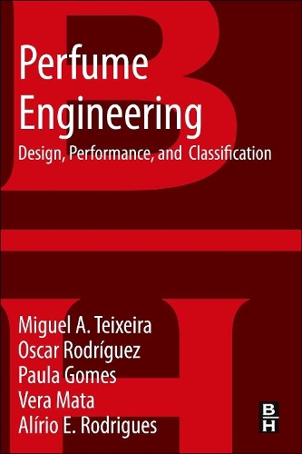 [object Object] «Perfume Engineering: Design, Performance and Classification», авторів Аліріо Родрігес, Мігель А Тейшейра, Оскар Родрігес, Паула Гомес, Віра Мата - фото №1