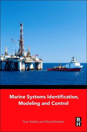 Паперова книга «Marine Systems Identification, Modeling and Control», авторів Рікард Мікалсен, Тоні Роскіллі - фото №1