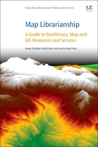[object Object] «Map Librarianship: A Guide to Geoliteracy, Map and GIS Resources and Services», авторів Джеремі Абер, Сьюзен Елізабет Ворд Абер - фото №1