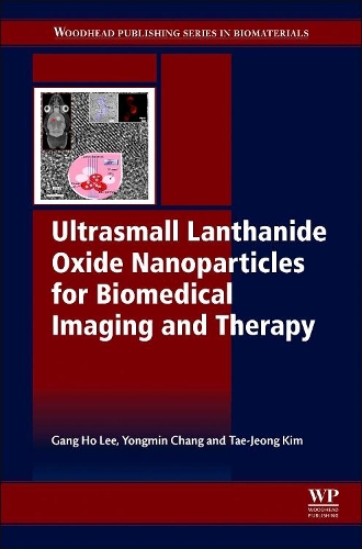 Паперова книга «Ultrasmall Lanthanide Oxide Nanoparticles for Biomedical Imaging and Therapy», авторів Ганг Хо Лі, Чон Тхе Кім - фото №1