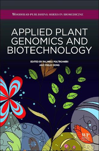 Паперова книга «Applied Plant Genomics and Biotechnology», авторів Пальміро Полтроньєрі, Ігуо Хун - фото №1