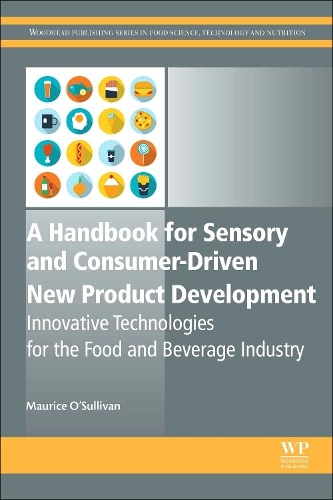 Паперова книга «A Handbook for Sensory and Consumer-Driven New Product Development: Innovative Technologies for the Food and Beverage Industry», автор Моріс О'Салліван - фото №1