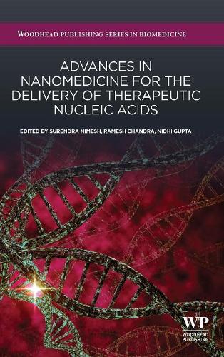 Бумажная книга «Advances in Nanomedicine for the Delivery of Therapeutic Nucleic Acids», авторов Нидхи Гупта, Рамеш Чандра, Сурендра Нимеш - фото №1