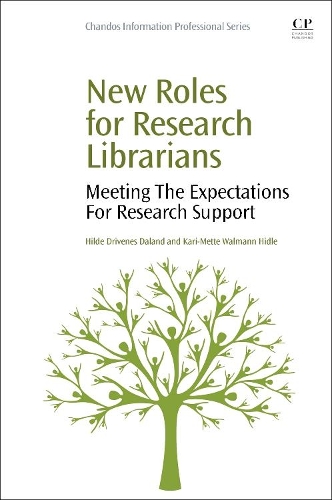 Бумажная книга «New Roles for Research Librarians: Meeting the Expectations for Research Support», авторов Хильда Даланд, Кари-Метте Вальманн Хидле - фото №1