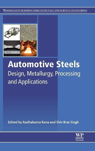Бумажная книга «Automotive Steels: Design, Metallurgy, Processing and Applications», авторов Радхаканта Рана, Шив Брат Сингх - фото №1