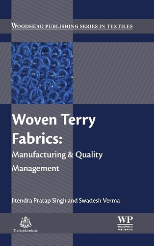 Бумажная книга «Woven Terry Fabrics: Manufacturing and Quality Management», авторов Джитендра Пратап Сингх, Свадеш Верма - фото №1