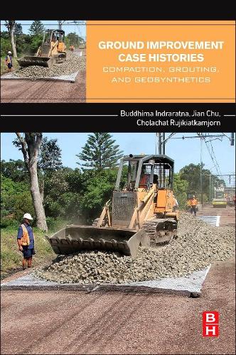 Бумажная книга «Ground Improvement Case Histories: Compaction, Grouting and Geosynthetics», авторов Буддхима Индраратна, Чолачат Руджикиаткамджорн, Цзянь Чу - фото №1