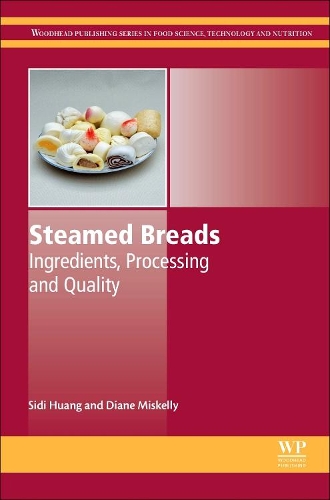 Бумажная книга «Steamed Breads: Ingredients, Processing and Quality», авторов Диана Мискелли, Сиди Хуанг - фото №1