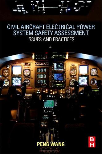 Паперова книга «Civil Aircraft Electrical Power System Safety Assessment: Issues and Practices», автор Пен Ван - фото №1