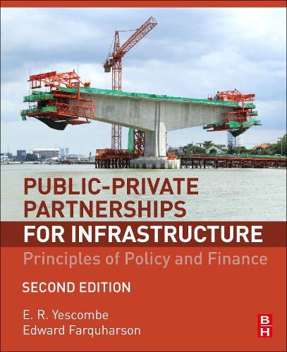 Бумажная книга «Public-Private Partnerships for Infrastructure: Principles of Policy and Finance», авторов Э. Р. Йескомб, Эдвард Фаркуарсон - фото №1
