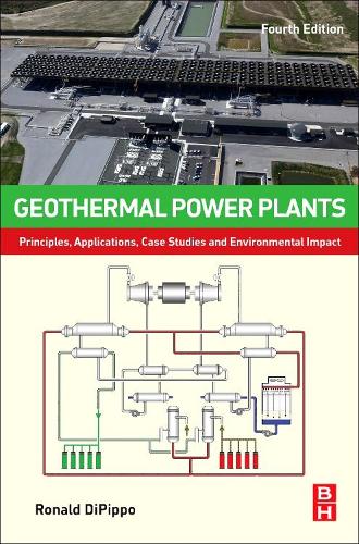 Бумажная книга «Geothermal Power Plants: Principles, Applications, Case Studies and Environmental Impact», автор Рональд ДиПиппо - фото №1