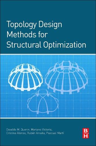[object Object] «Topology Design Methods for Structural Optimization», авторів Крістіна Алонсо Гордоа, Маріано Вікторія, Освальдо М. Кверін, Паскуаль Марті, Рубен Ансола - фото №1
