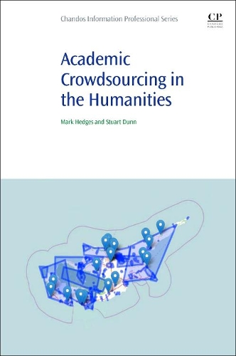 [object Object] «Academic Crowdsourcing in the Humanities: Crowds, Communities and Co-production», авторов Марк Хеджес, Стюарт Данн - фото №1
