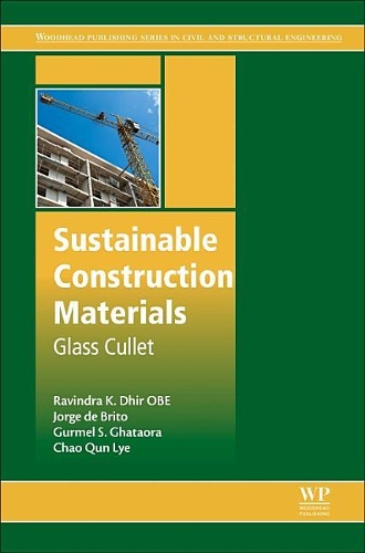 Паперова книга «Sustainable Construction Materials: Glass Cullet», авторів Чао Кун Лай, Ґурмель С. Ґатаора, Хорхе де Бріто, Равіндра К. Дхір - фото №1