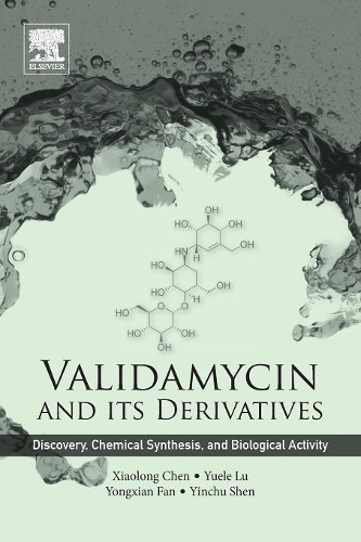 Паперова книга «Validamycin and Its Derivatives: Discovery, Chemical Synthesis, and Biological Activity», авторів Сяолун Чень, Іньчу Шен, Юнсянь Фан, Юеле Лу - фото №1