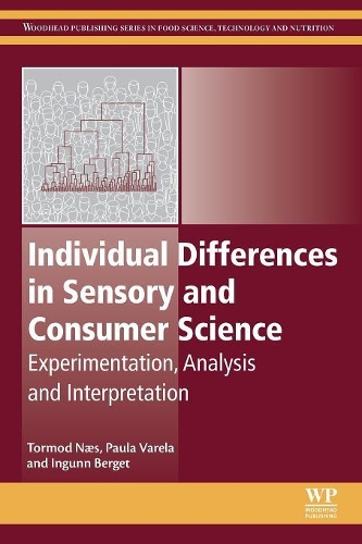 Бумажная книга «Individual Differences in Sensory and Consumer Science: Experimentation, Analysis and Interpretation», авторов Ингунн Бергет, Пола Варела, Тормод Нэс - фото №1