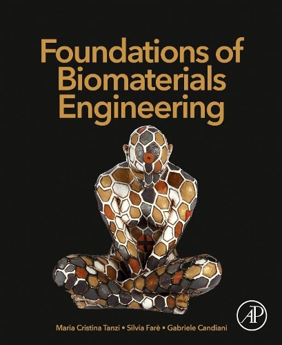 Паперова книга «Foundations of Biomaterials Engineering», авторів Габріеле Кандіані, Марія Крістіна Танзі, Сільвія Фаре - фото №1