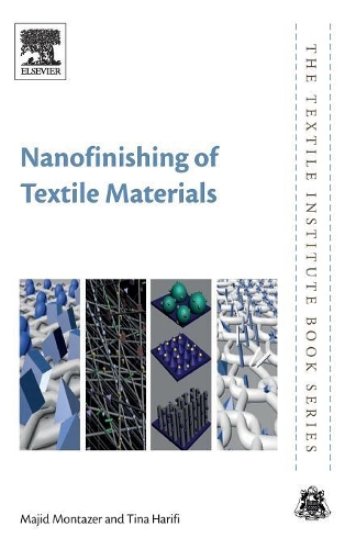 Бумажная книга «Nanofinishing of Textile Materials», авторов Маджид Монтазер, Тина Харифи - фото №1