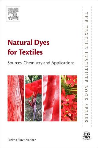 Бумажная книга «Natural Dyes for Textiles: Sources, Chemistry and Applications», автор Падма Шри Ванкар - фото №1