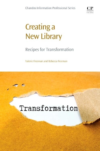 Бумажная книга «Creating a New Library: Recipes for Transformation», авторов Ребекка Фримен, Валери Фримен - фото №1